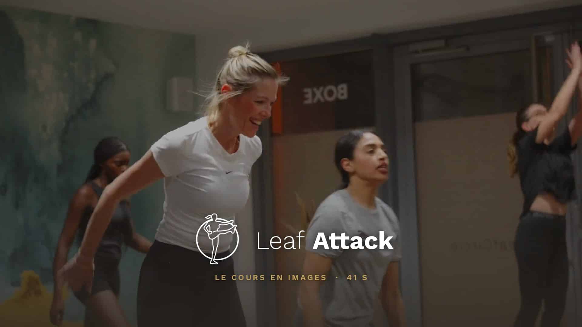 Leaf Attack class at the Leaf Circle club, Lyon 6